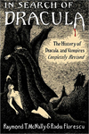 In Search Of Dracula: The History of Dracula and Vampires